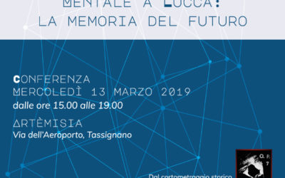 Mercoledì 13 marzo ad Artémisia un convegno-cineforum sul tema ‘I servizi di salute mentale a Lucca: la memoria del futuro’